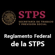 Reglamento Federal de la STPS